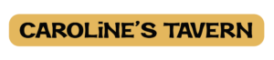 Caroline&rsquo;s Tavern